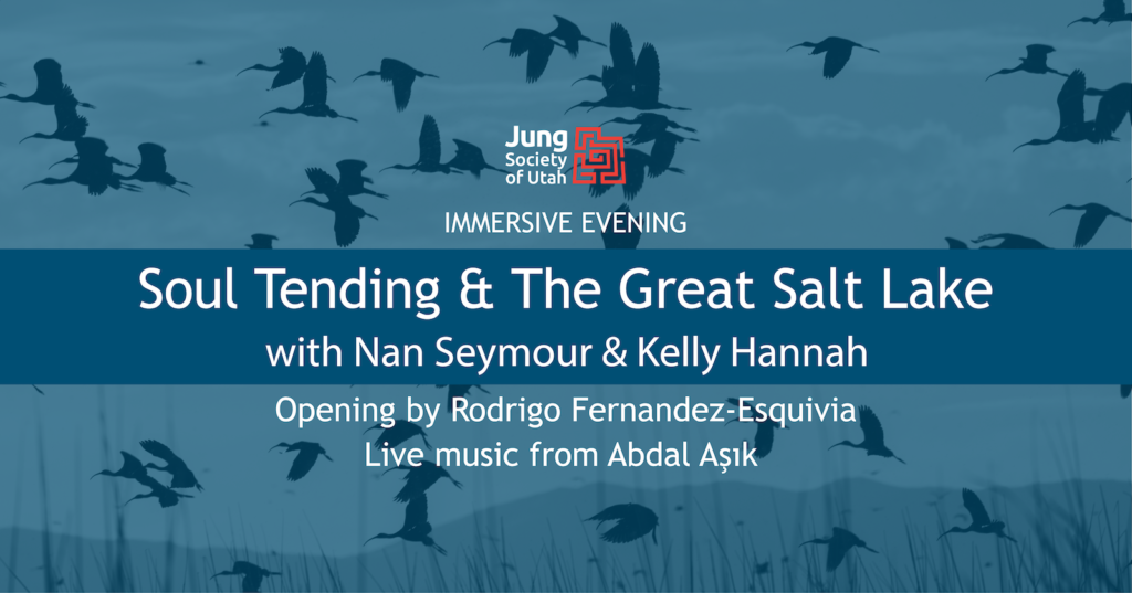 Soul Tending and the Great Salt Lake with Nan Seymour and Kelly Hannah